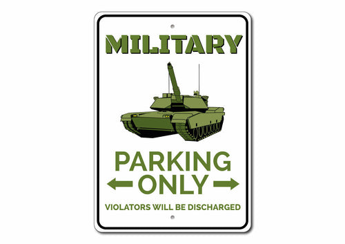 Military Parking Sign - Multiple Sizes